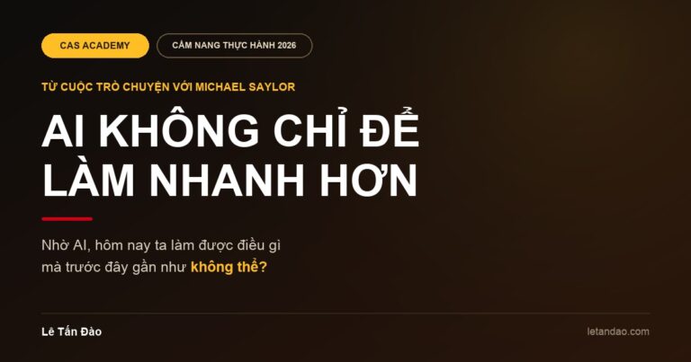 Bìa cẩm nang: AI không chỉ để làm nhanh hơn, từ cuộc trò chuyện với Michael Saylor
