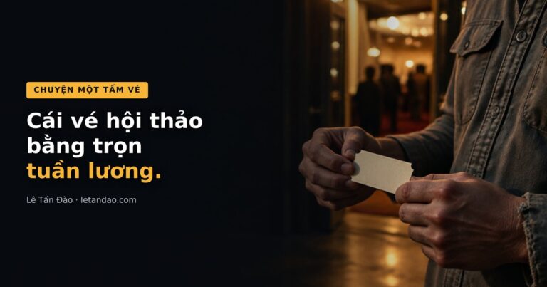 Cái vé hội thảo bằng trọn tuần lương