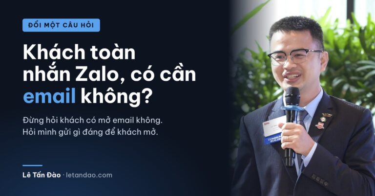 Khách toàn nhắn Zalo, có cần email không?