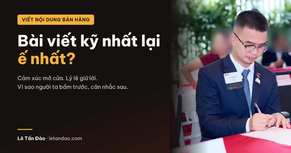 Bài viết kỹ nhất lại ế nhất? Cảm xúc mở cửa, lý lẽ giữ lời. Lê Tấn Đào ngồi viết trong một buổi họp BNI