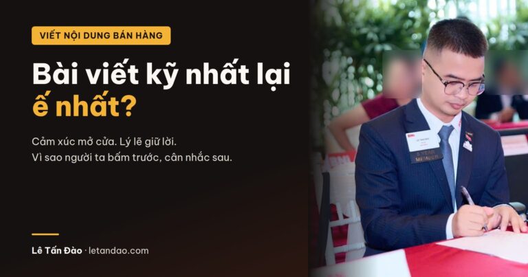 Vì sao bài viết kỹ nhất lại ế nhất? Cảm xúc mở cửa, lý lẽ giữ lời
